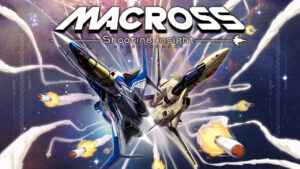 Macross -Shooting Insight-