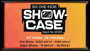 Promo image for Six One Indie Showcase, scheduled to air on Sept. 18, 2025 at 9 AM PT/12 PM ET.