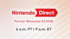 Nintendo Direct Partner Showcase announced for Thurs., Feb. 5, 2026 @ 6 am PST/9 am EST.